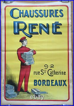 AFFICHE ANCIENNE PUB CHAUSSURES RENÉ 92 RUE Ste CATHERINE BORDEAUX CIRCA 1900