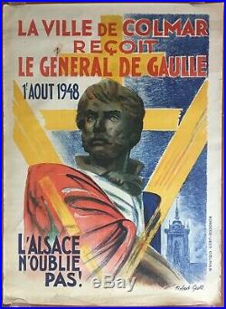 Affiche L'ALSACE N'OUBLIE PAS Ville de Colmar reçoit le GENERAL DE GAULLE 1948