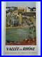 Affiche SNCF originale Yves Brayer 1951 régions Vallée du Rhone 62 x 100 cms