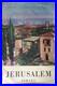 Affiche Tourisme JERUSALEM ISRAEL Ville Saint Monts de Moab BLUM 62x99cm 1962