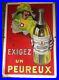 Affiche ancienne EXIGEZ UN PEUREUX Pastis Anis Bar Bistrot Apéritif 1925
