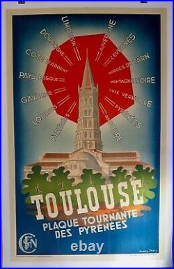 Affiche lithographique originale TOULOUSE Plaque tournante des Pyrénées entoile