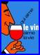 Poster Affiche Vin Vie